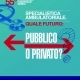 Specialistica ambulatoriale, quale futuro: pubblico o privato?